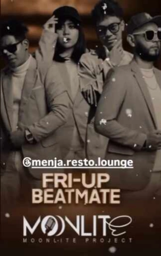 MENJA RESTO & LOUNGE PONDOK INDAH JAKARTA - FRI-UP BEATMATE