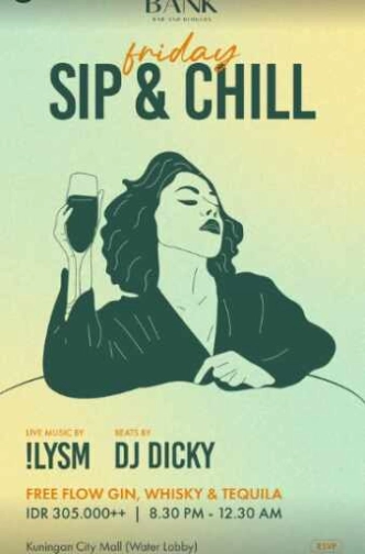 THE BANK KUNINGAN JAKARTA - FRIDAY SIP & CHILL