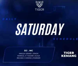 GOLDEN TIGER KEMANG JAKARTA  SATURDAY 