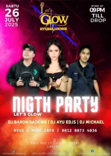 LETS GLOW (PGC) LOUNGE BAR JAKARTA - NIGHT PARTY