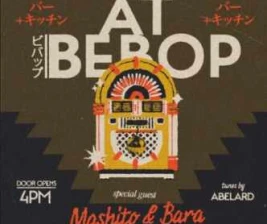 BEBOP JAKARTA  NOW PLAYING AT BEBOP