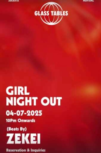 GLASS TABLES MENTENG JAKARTA - GIRL NIGHT OUT