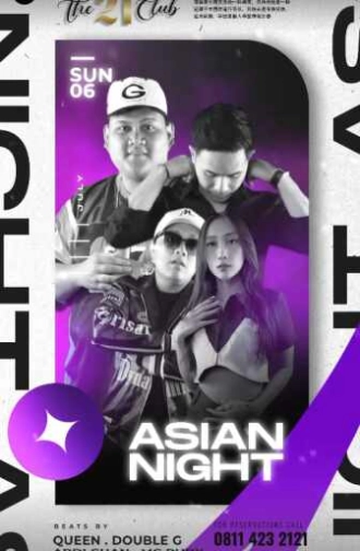 THE 21 CLUB PANTAI INDAH KAPUK - ASIAN NIGHT