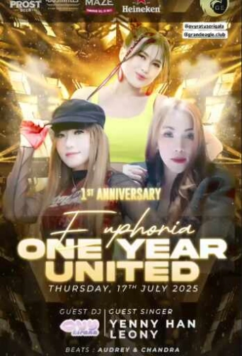GRAND EAGLE CLUB PENJARINGAN JAKARTA - EUPHORIA ONE YEAR UNITED