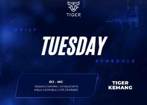 GOLDEN TIGER KEMANG JAKARTA - TUESDAY