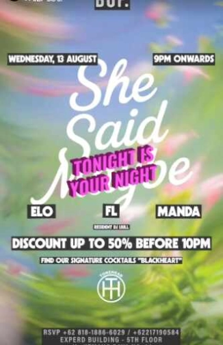 BOF KEMANG JAKARTA - SHE SAID MAYBE