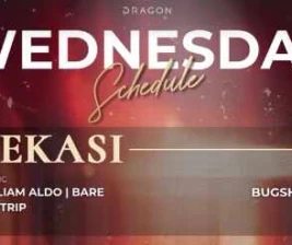 GOLD DRAGON BEKASI  WEDNESDAY