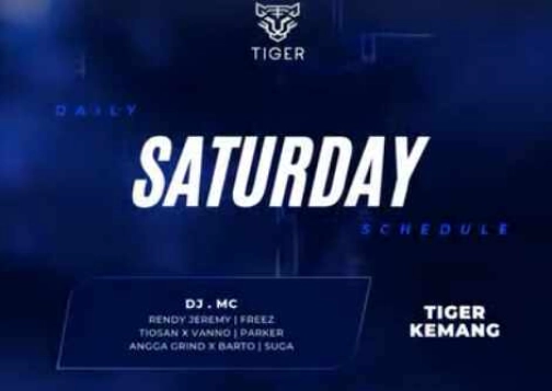 GOLDEN TIGER KEMANG JAKARTA -SATURDAY