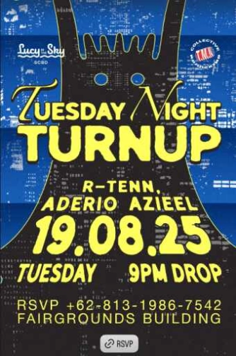 LUCY IN THE SKY SCBD JAKARTA - TUESDAY NIGHT TURN UP