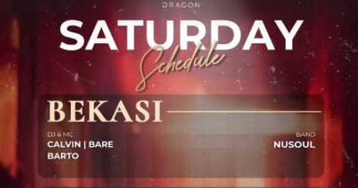 GOLD DRAGON BEKASI - SATURDAY