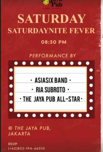 JAYA PUB MENTENG JAKARTA - SATURDAY NITE FEVER