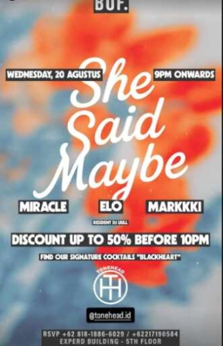 BOF KEMANG JAKARTA - SHE SAID MAYBE