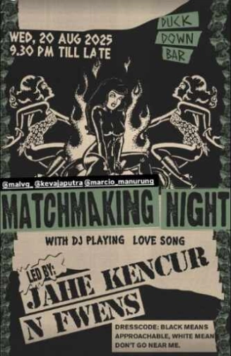 DUCK DOWN GUNAWARMAN JAKARTA - MATCHMAKING NIGHT