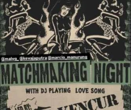 DUCK DOWN GUNAWARMAN JAKARTA  MATCHMAKING NIGHT