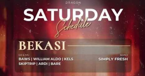 GOLD DRAGON BEKASI - SATURDAY