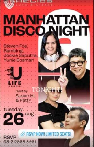 HELIOS PANTAI INDAH KAPUK - MANHATTAN DISCO NIGHT