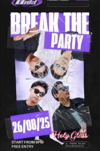 HOLY GLASS BEKASI - BREAK THE PARTY