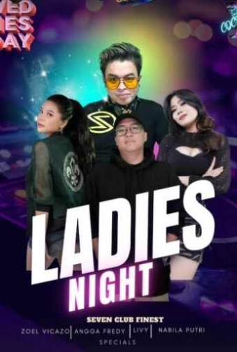 SEVEN CLUB MANGGA DUA JAKARTA - LADIES NIGHT