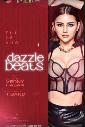 THE 21 CLUB PANTAI INDAH KAPUK - DAZZLE BEATS