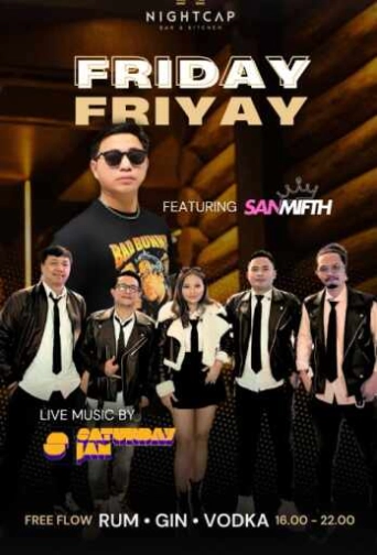 NIGHTCAP PURI JAKARTA - FRIDAY FRIYAY