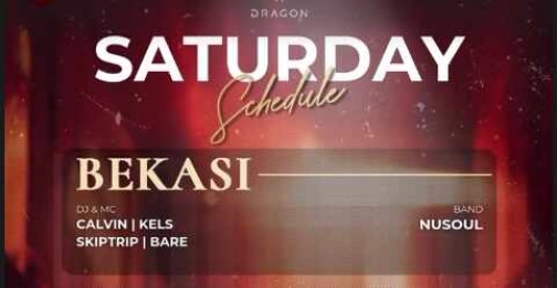 GOLD DRAGON BEKASI - SATURDAY