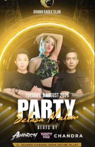 GRAND EAGLE CLUB PENJARINGAN JAKARTA - PARTY SELASA MALAM