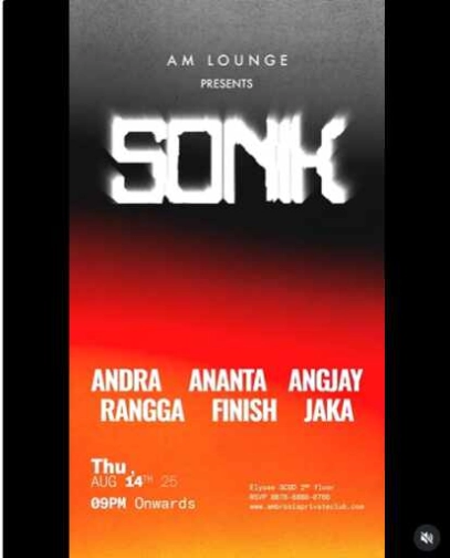 AM LOUNGE SCBD JAKARTA - SONIK
