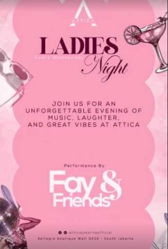 ATTICA KUNINGAN JAKARTA - LADIES NIGHT