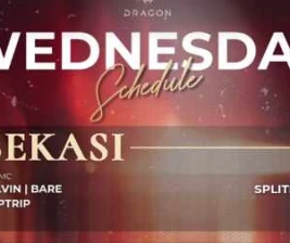 GOLD DRAGON BEKASI  WEDNESDAY