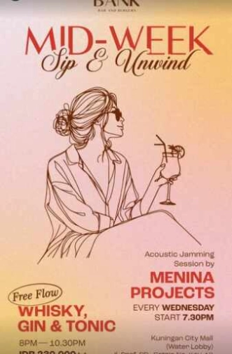 THE BANK KUNINGAN JAKARTA - MIDWEEK SIP & UNWIND