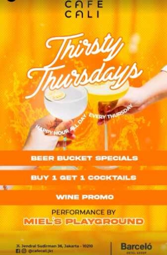 CAFE CALI JAKARTA - THIRSTY THURSDAY