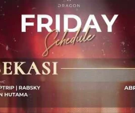 GOLD DRAGON BEKASI  FRIDAY