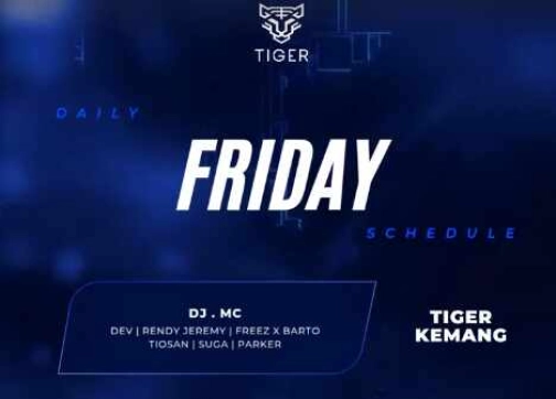 GOLDEN TIGER KEMANG JAKARTA - FRIDAY