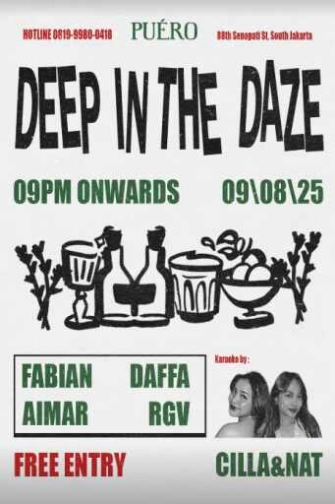 PUERO SENOPATI JAKARTA - DEEP IN THE DAZE