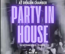 DRAGON CHAMBER KELAPA GADING JAKARTA  PARTY IN HOUSE
