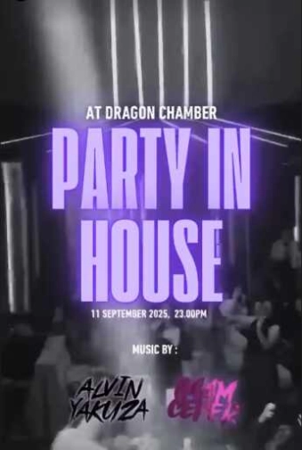 DRAGON CHAMBER KELAPA GADING JAKARTA - PARTY IN HOUSE