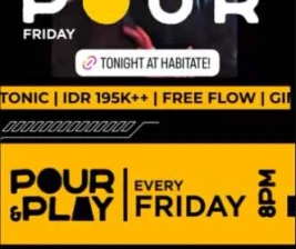 HABITATE JAKARTA  POUR FRIDAY