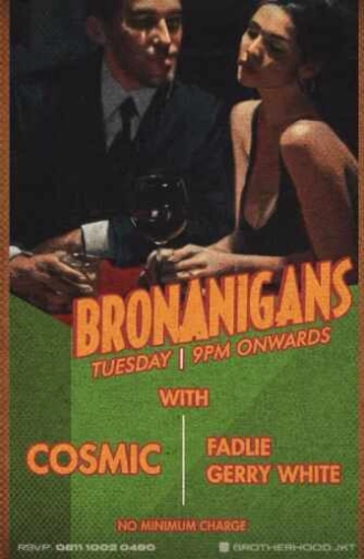 THE BROTHERHOOD GUNAWARMAN JAKARTA - BRONANIGANS