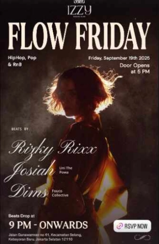 IZZY SOCIAL CLUB GUNAWARMAN JAKARTA - FLOW FRIDAY