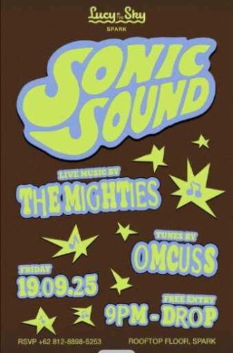 LUCY IN THE SKY SPARK SENAYA JAKARTA - SONIC SOUND