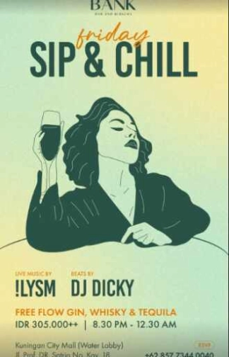 THE BANK KUNINGAN JAKARTA - FRIDAY SIP & CHILL