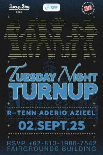 LUCY IN THE SKY SCBD JAKARTA - TUESDAY NIGHT TURN UP