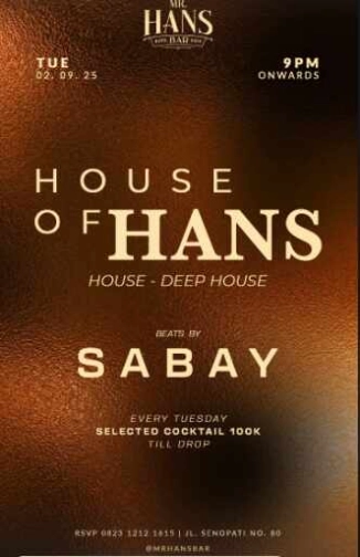 MR HANS BAR SENOPATI JAKARTA - HOUSE OF HANS