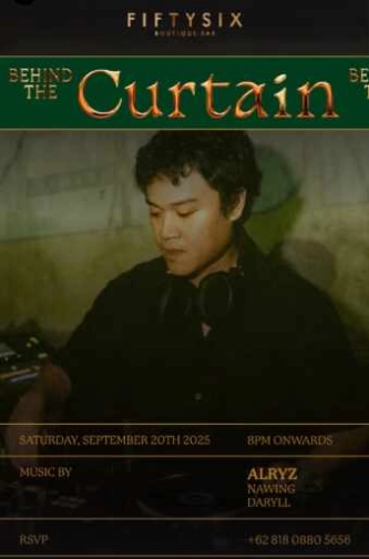 FIFTYSIX JAKARTA - BEHIND THE CURTAIN