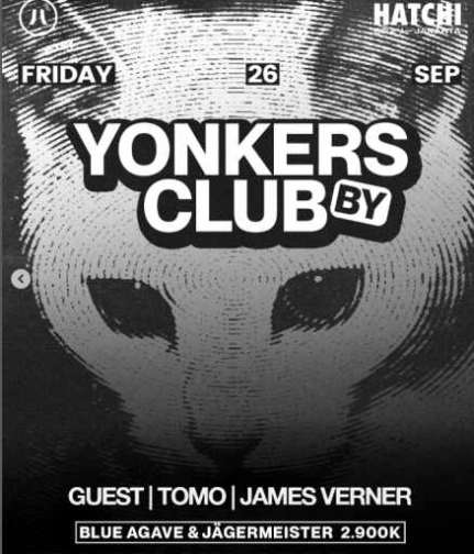 HATCHI PONDOK INDAH JAKARTA - YONKERS CLUBBY