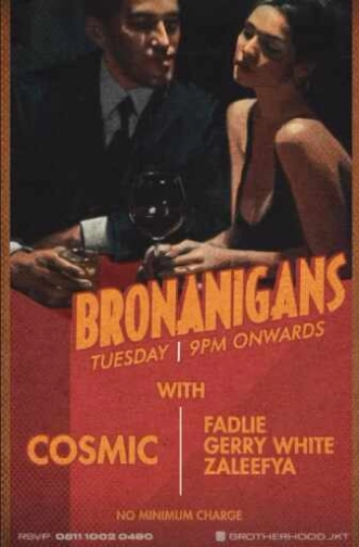 THE BROTHERHOOD GUNAWARMAN JAKARTA - BRONANIGANS