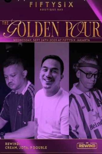 FIFTYSIX JAKARTA - THE GOLDEN POUR