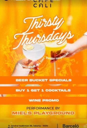 CAFE CALI JAKARTA - THIRSTY THURSDAY