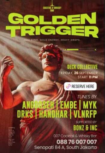 007 COCKTAIL & WHISKY BAR SENOPATI JAKARTA - GOLDEN TRIGGER