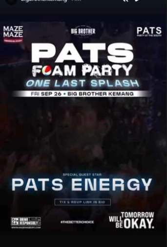 BIG BROTHER KEMANG JAKARTA - PATS FOAM PARTY